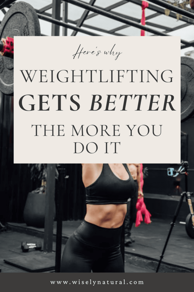 Here's why weightlifting gets better the more you do it and is a long term investment.