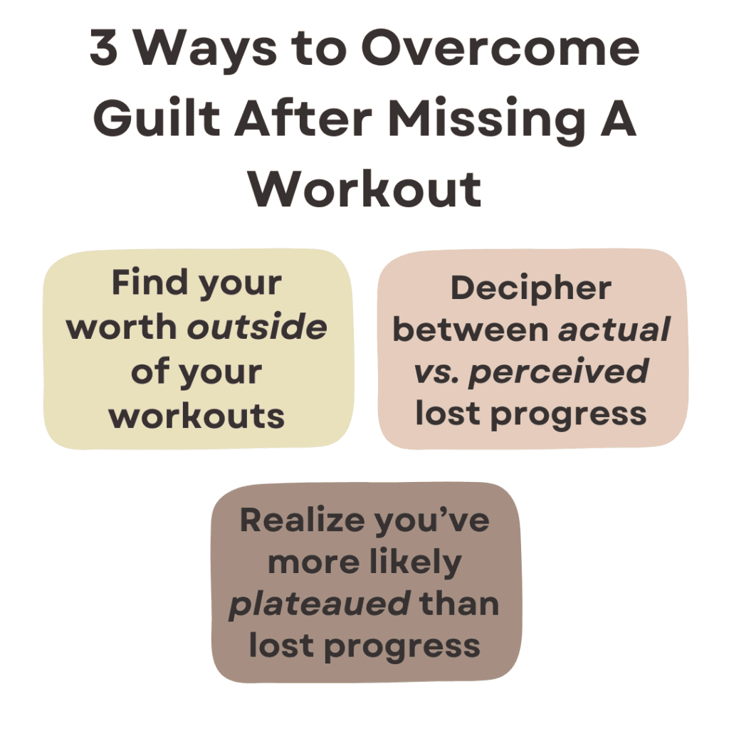 A summary of the three ways to overcome guilt from a missed workout.